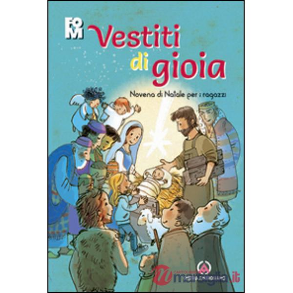Vestiti di gioia. Novena di Natale per i ragazzi