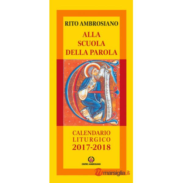 Alla scuola della Parola. Rito ambrosiano. Calendario liturgico 2017-2018