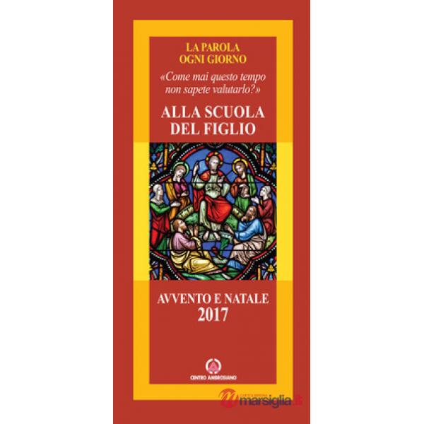 Alla scuola del figlio. Avvento e Natale 2017