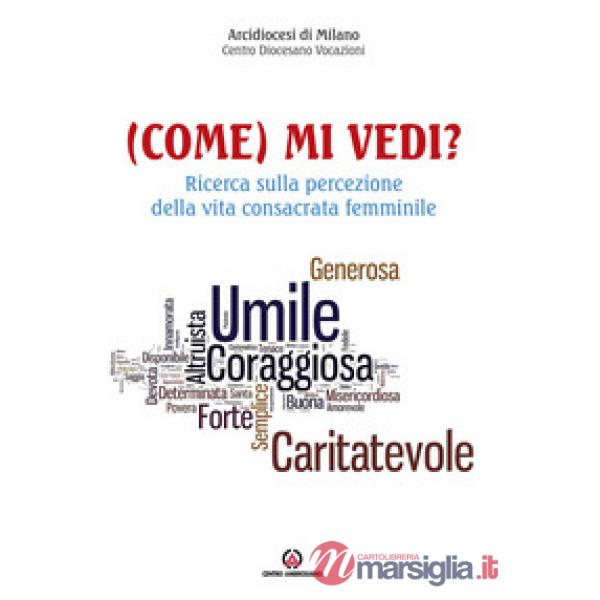 (Come) mi vedi? Ricerca sulla percezione della vita consacrata femminile