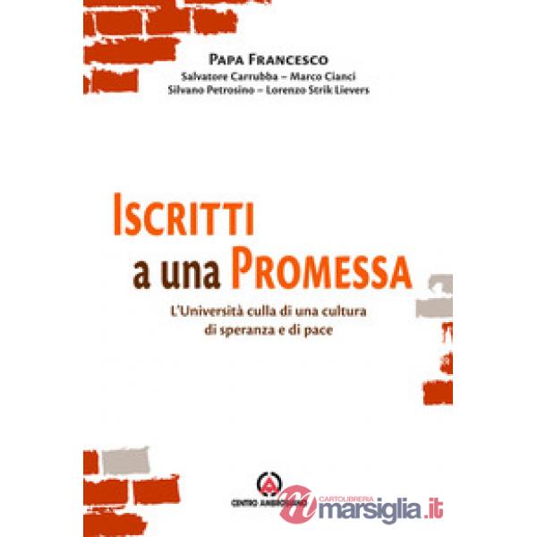 Iscritti a una promessa. L'università culla di una cultura di speranza e di pace