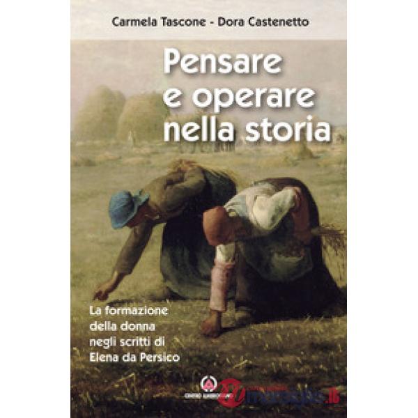 Pensare e operare nella storia. La formazione della donna negli scritti di Elena da Persico