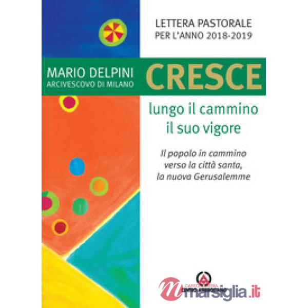 Cresce lungo il cammino il suo vigore. Il popolo in cammino verso la città santa, la nuova Gerusalemme
