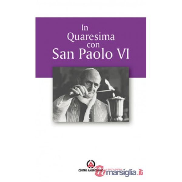 In quaresima con san Paolo VI. Proposta per l'Ufficio delle letture nei giorni feriali