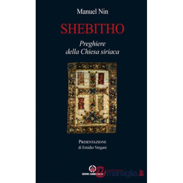 Shebitho. Preghiere della Chiesa Siriaca