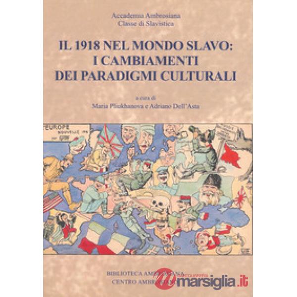 1918 nel mondo slavo: i cambiamenti dei paradigmi culturali (Il)