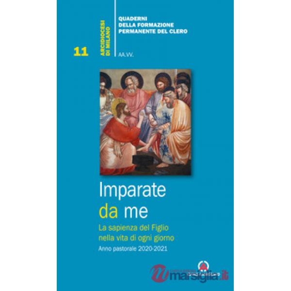 Imparate da me. La sapienza del Figlio nella vita di ogni giorno