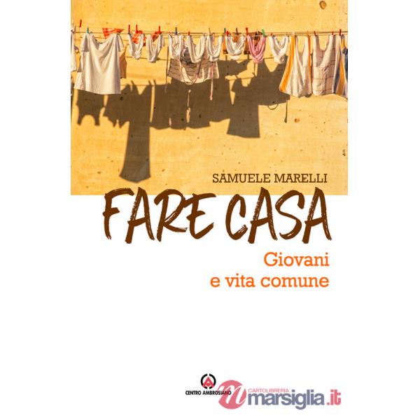 Fare casa. Giovani e vita comune