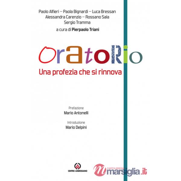 Oratorio. Una profezia che si rinnova