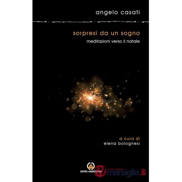 Sorpresi da un sogno. Meditazioni verso il Natale