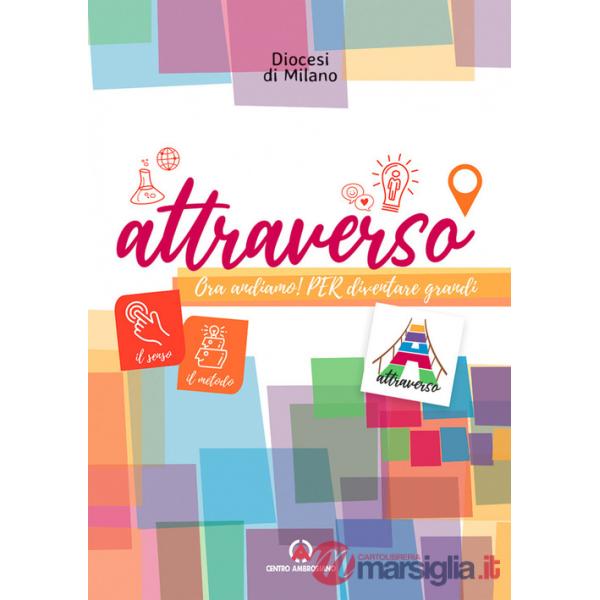 Attraverso. Ora andiamo! Per diventare grandi