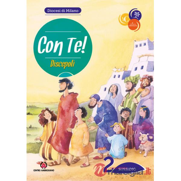 Con te!. Vol. 2: Discepoli. Sussidio