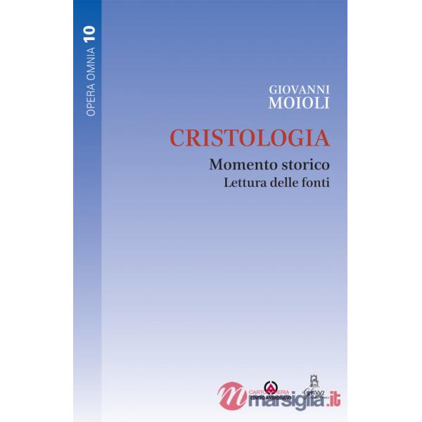 Cristologia. Momento storico. Lettura delle fonti