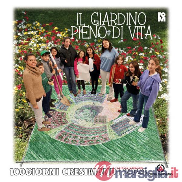Giardino pieno di vita. 100 giorni. Cresimandi 2024 (Il)