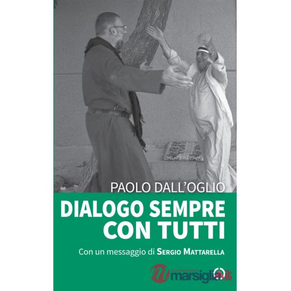Dialogo sempre con tutti