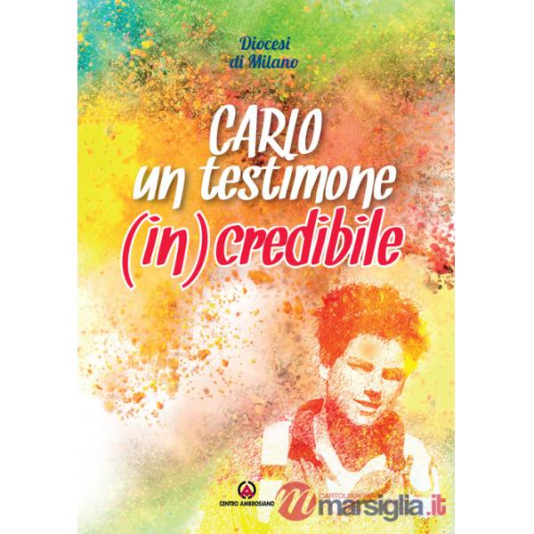 Carlo un testimone (in)credibile