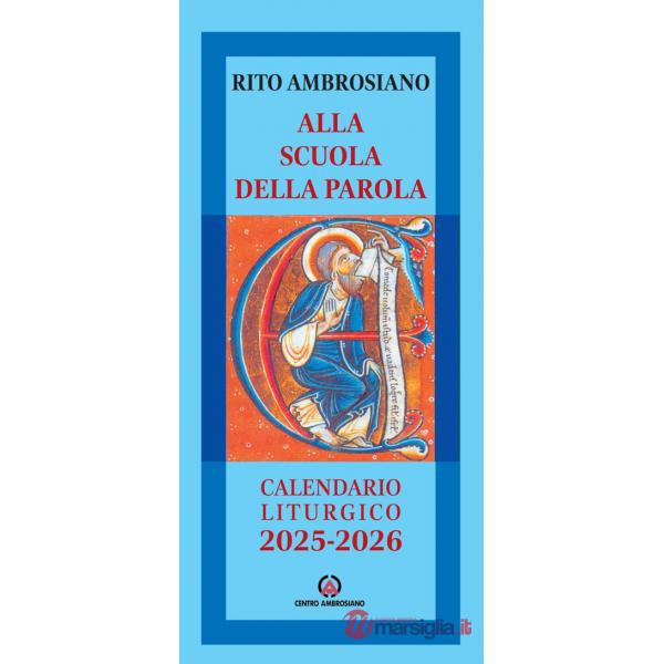 Alla scuola della parola. Calendario liturgico 2025-2026. Rito Ambrosiano