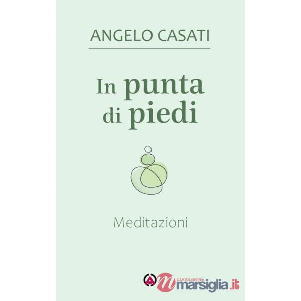 In punta di piedi. Meditazioni