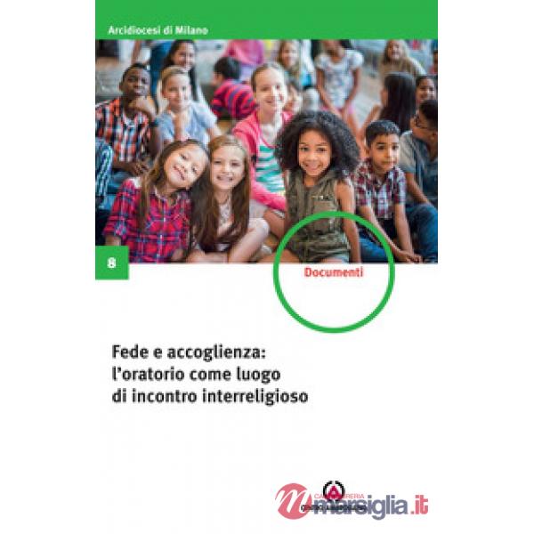 Fede e accoglienza: l'oratorio come luogo di incontro interreligioso