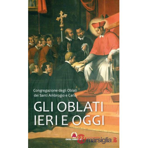 Oblati ieri e oggi (Gli)