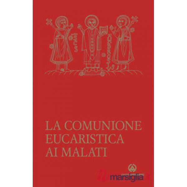 Comunione eucaristica ai malati. Data da un ministro straordinario secondo la liturgia della Santa Chiesa di Milano. Nuova ediz.