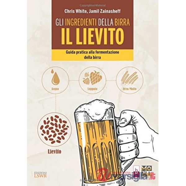 Gli ingredienti della birra: il lievito. Guida pratica alla fermentazione della birra