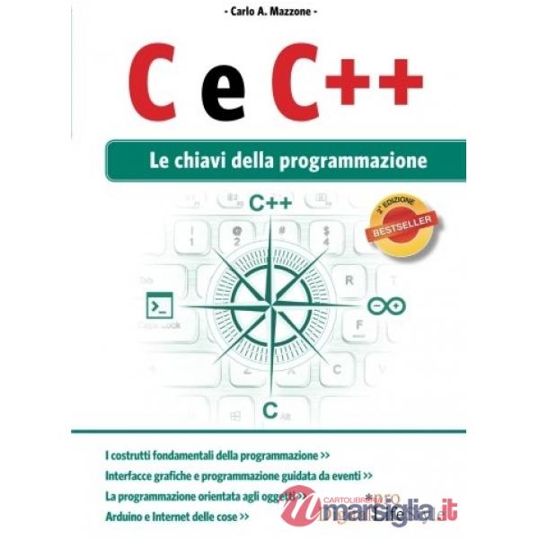 C E C++ LE CHIAVI DELLA PROGRAMMAZIONE