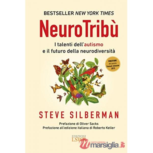 NeuroTribù. I talenti dell'autismo e il futuro della neurodiversità