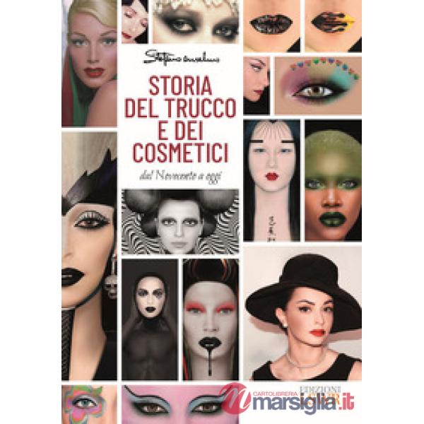 Storia del trucco e dei cosmetici. Dal Novecento a oggi