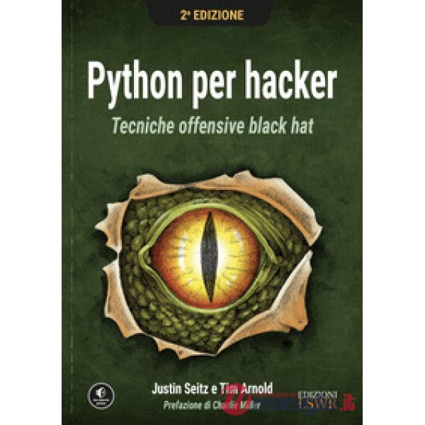 Python per hacker. Tecniche offensive black hat