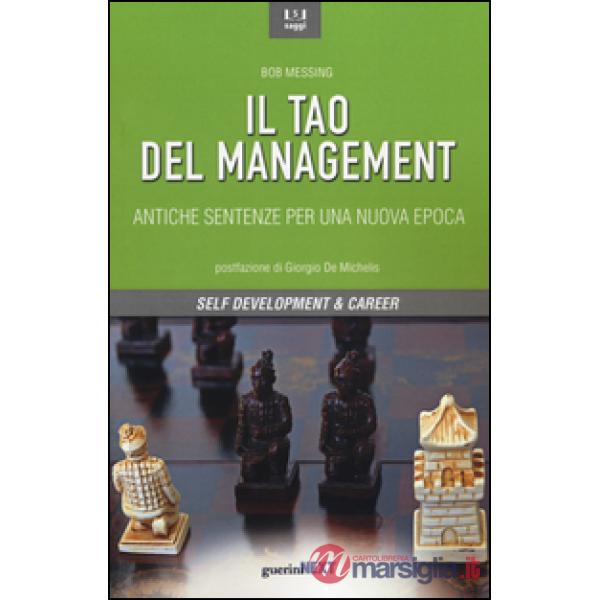 Tao del management. Antiche sentenze per una nuova epoca (Il)