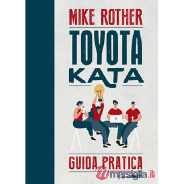 Toyota Kata. Guida pratica
