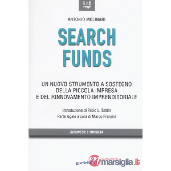 Search funds. Un nuovo strumento a sostegno della piccola impresa e del rinnovamento imprenditoriale