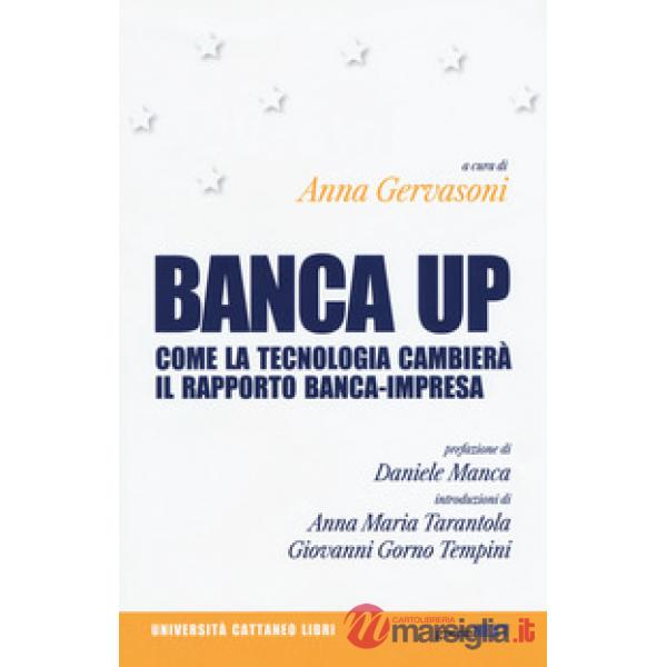 Banca up. Come la tecnologia cambierà il rapporto banca-impresa