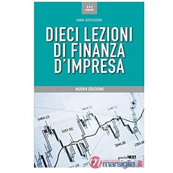 Dieci lezioni di finanza d'impresa. Nuova ediz.