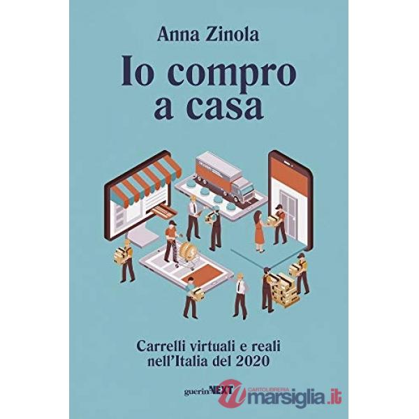 Io compro a casa. Carrelli virtuali e reali nell'Italia del 2020