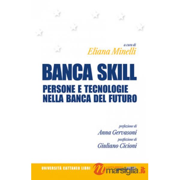 Banca skill. Persone e tecnologie nella banca del futuro