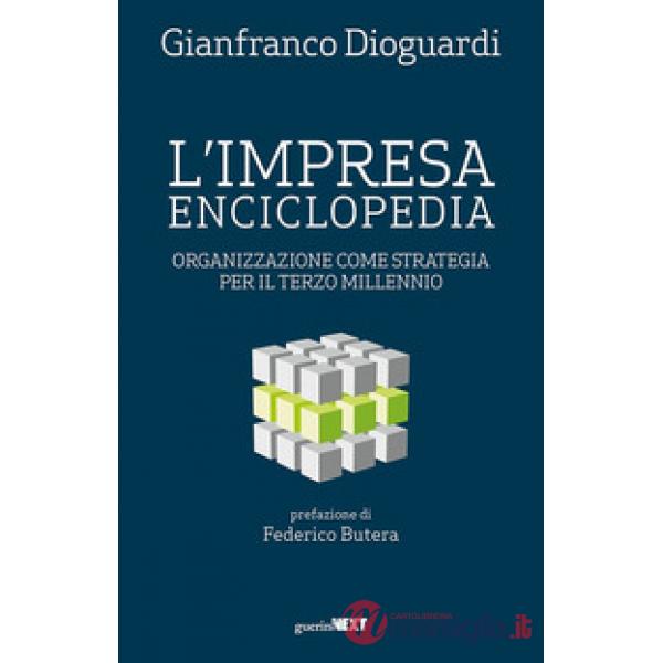 Impresa enciclopedia. Organizzazione come strategia per il terzo millennio (L')