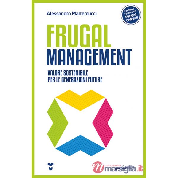 Frugal management. Valore sostenibile per le generazioni future