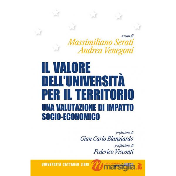 Valore dell'Università per il territorio. Una valutazione di impatto socio-economico (Il)