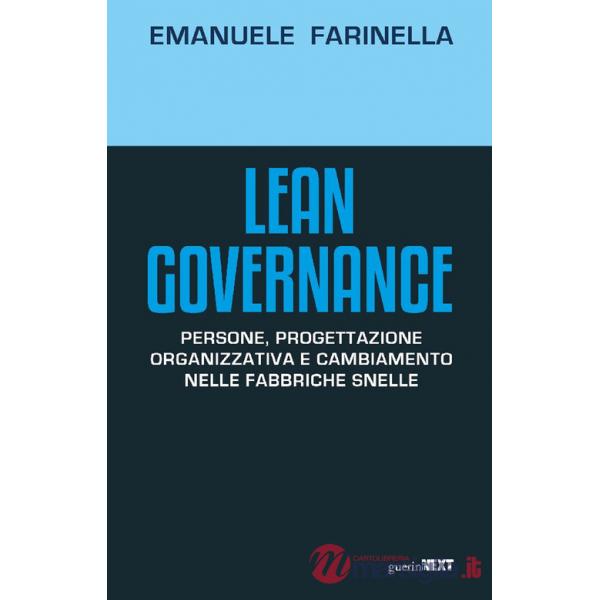 Lean Governance. Persone, progettazione organizzativa e cambiamento nelle fabbriche snelle