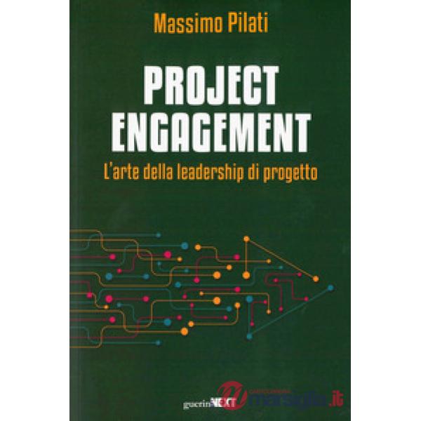 Project engagement. L'arte della leadesrhip di progetto