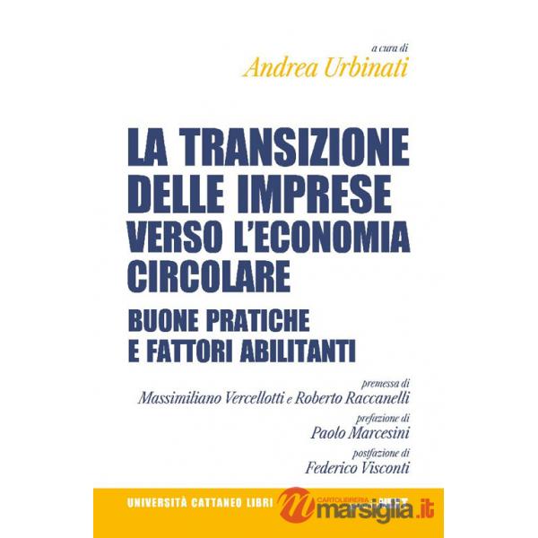 Transizione delle imprese verso l'economia circolare. Buone pratiche e fattori abilitanti