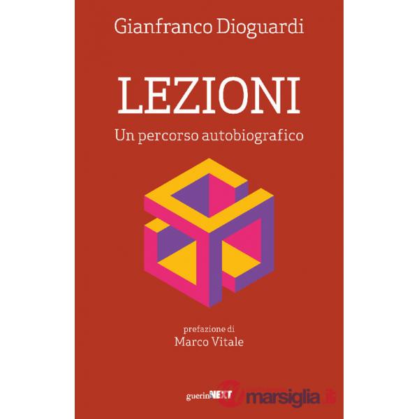 Lezioni. Un percorso autobiografico