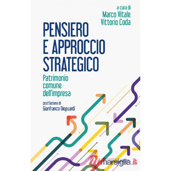 Pensiero e approccio strategico. Patrimonio comune dell'impresa