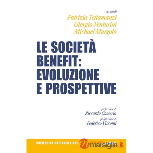 Società benefit: evoluzioni e prospettive (Le)