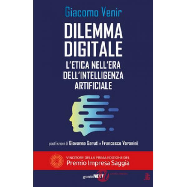 Dilemma digitale. L'etica nell'era dell'Intelligenza Artificiale