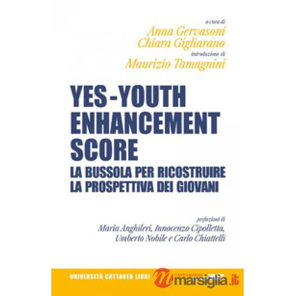 Yes - Youth Enhancement Score. La bussola per ricostruire la prospettiva dei giovani