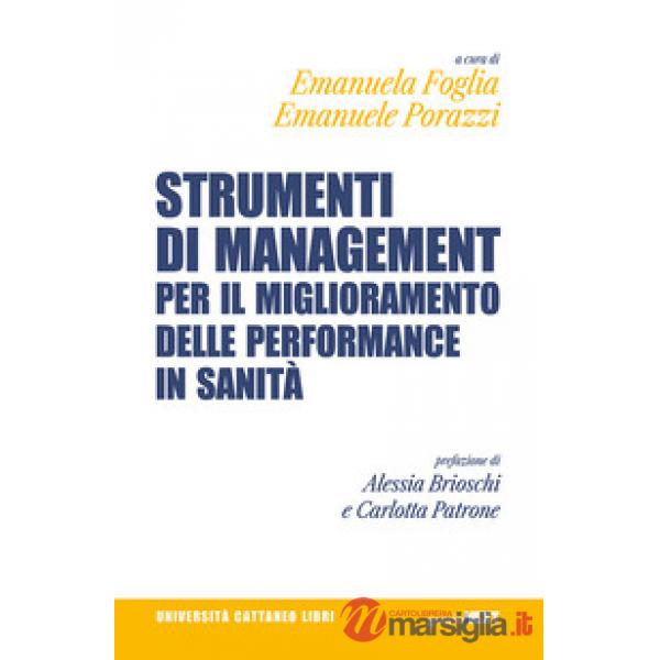 Strumenti di management per il miglioramento delle performance in sanità