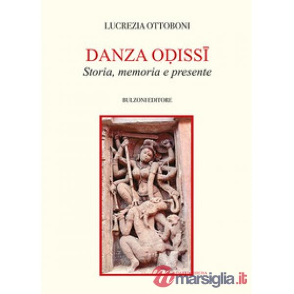 Danza Odissi. Storia, memoria e presente